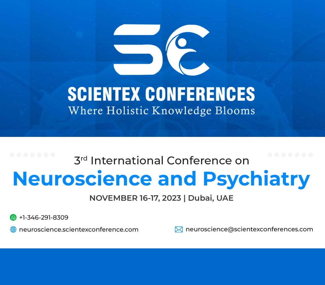 We welcome you all to attend the “3rd International Conference on Neuroscience and Psychiatry” scheduled during November 16-17, 2023 in Dubai, UAE